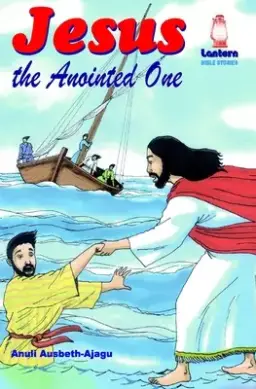 Jesus the Anointed One