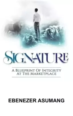 SIGNATURE: A Blueprint of Integrity at the Marketplace