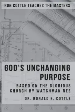 God's Unchanging Purpose