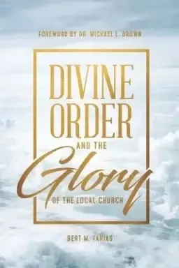 Divine Order and the Glory of the Local Church