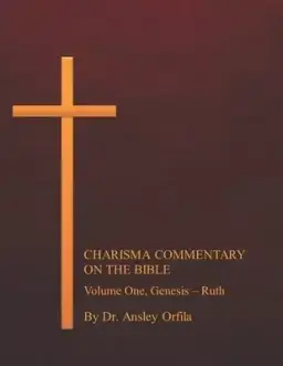 Charisma Commentary on the Bible, Volume One