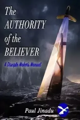 The Authority of the Believer :  A Disciple-Maker's Manual