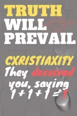 Truth will prevail CXRISTIAXITY