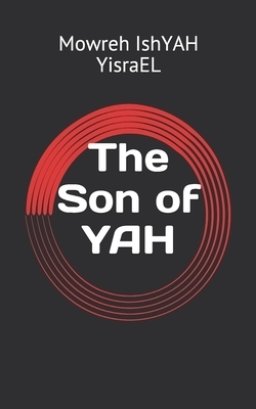 The Son of YAH