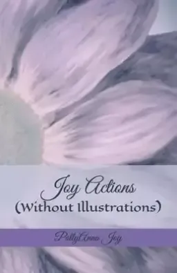 Joy Actions: (Without Illustrations)