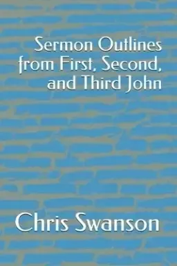 Sermon Outlines from First, Second, and Third John