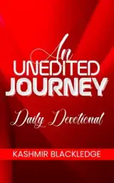 An Unedited Journey: A Daily Devotional