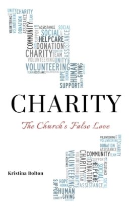 Charity: The Church's False Love