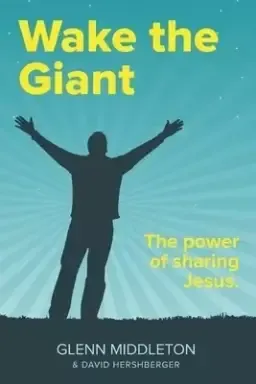 Wake the Giant: The Power of Sharing Jesus