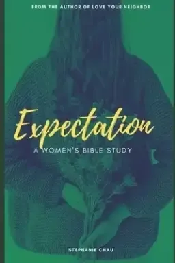 Expectation: A Women's Bible Study