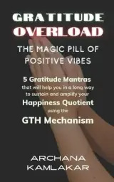 Gratitude Overload: The Magic Pill of Positive Vibes