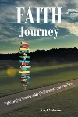 Faith Journey: Helping The Directionally Challenged Find The Way