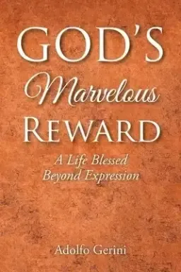 God's Marvelous Reward: A Life Blessed Beyond Expression