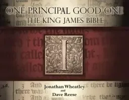 One Principal Good One: The King James Bible