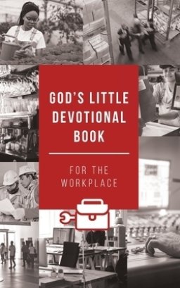 God's Little Devotional Book for the Workplace