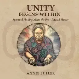 Unity Begins Within: Spiritual Healing Meets the Four-Petaled Flower