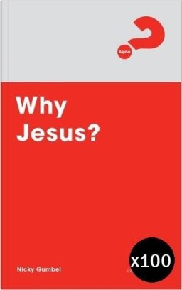 x100 Why Jesus? Expanded Edition