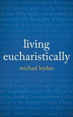 Living Eucharistically