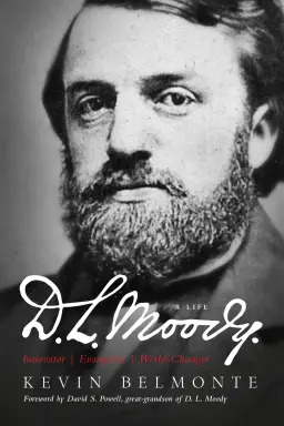 D.L. Moody - A Life