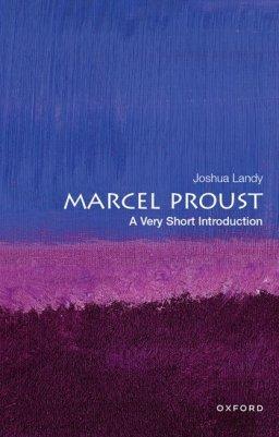 Marcel Proust: A Very Short Introduction