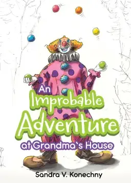 An Improbable Adventure at Grandma's House