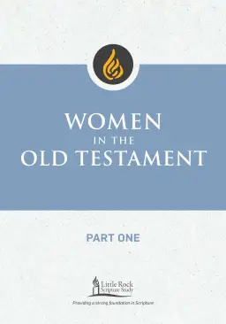 Women in the Old Testament, Part One