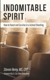 Indomitable Spirit: How to React and Survive in a School Shooting