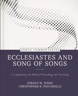 Ecclesiastes and Song of Songs