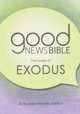 Exodus Dyslexia-Friendly Edition Good News Bible (GNB)