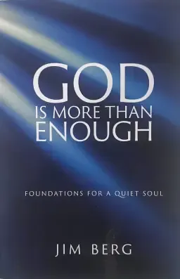 God is More Than Enough: Foundations for a Quiet Soul