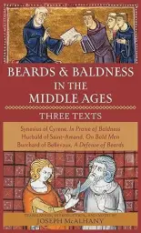 Beards & Baldness in the Middle Ages: Three Texts