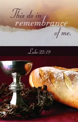 Communion Bulletin: This do in Remembrance of Me (Package of 100)