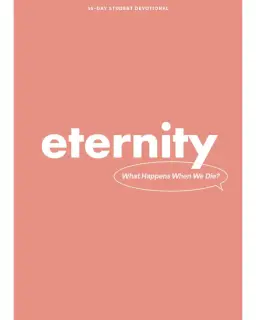 Eternity - Teen Devotional