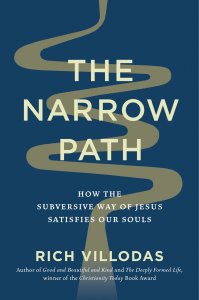 The Narrow Path: How the Subversive Way of Jesus Satisfies Our Souls