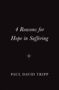 10 x 4 Reasons for Hope in Suffering Tracts