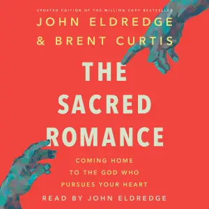 Sacred Romance Revised and Updated Edition