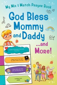 God Bless Mommy and Daddy. . .and More!