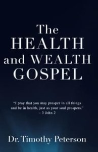 The Health and Wealth Gospel