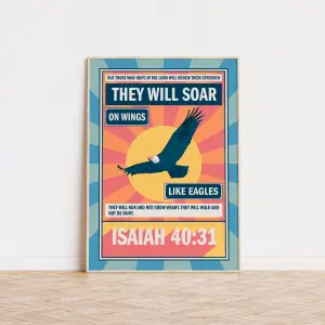 Isaiah 40 verse 31 poster. They will soar on wings like eagles.