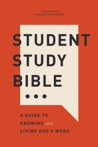 Student Study Bible: A Guide to Knowing and Living God’s Word (NKJV, Softcover, Red Letter, Comfort Print)