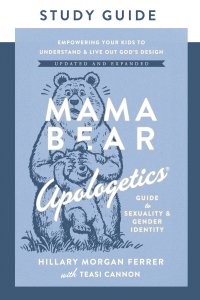 Mama Bear Apologetics Guide to Sexuality and Gender Identity Study Guide