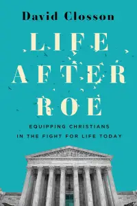 Life After Roe