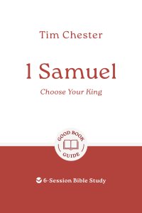 1 Samuel: Choose Your King