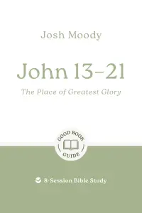 John 13–21: The Place of Greatest Glory