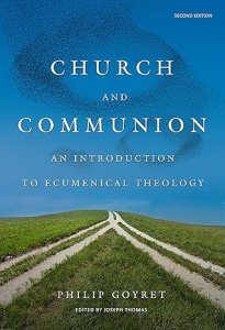 Church and Communion: An Introduction to Ecumenical Theology, Second Edition