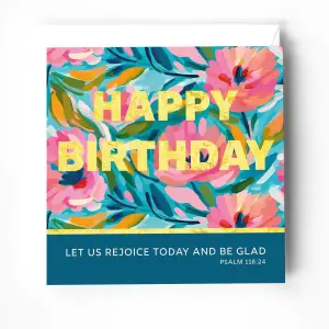 Happy Birthday Card with Bible Verse (Psalm 118)