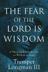 The Fear of the Lord Is Wisdom