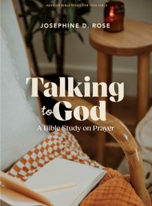 Talking To God - Teen Girls' Bible Study Book