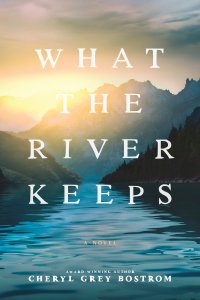 What the River Keeps