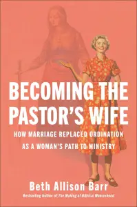 Becoming the Pastor's Wife